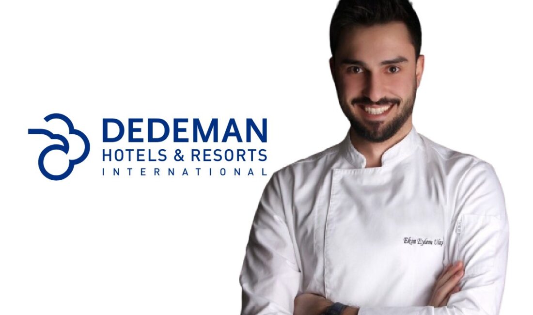 Dedeman Hotels & Resorts'ün Grup Yönetici Şefi Ekin Eylem Ulaş