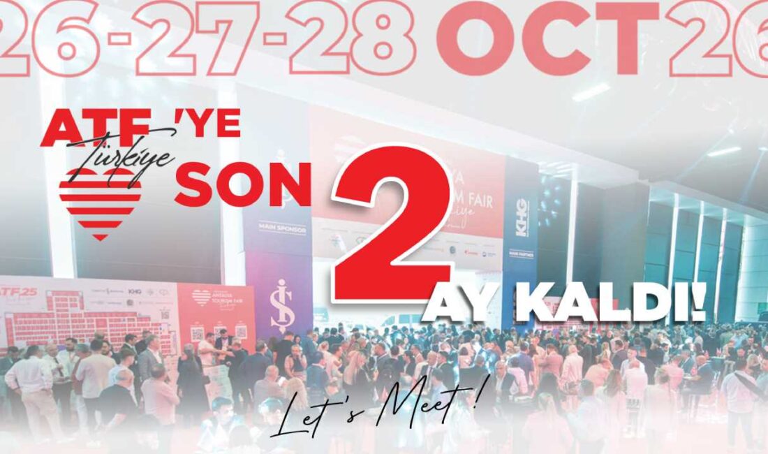 Türkiye ve Akdeniz turizm ekosisteminin mühim buluşmalarından ATF Türkiye, 26-28